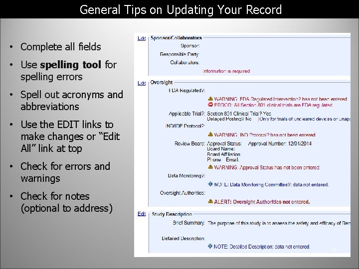General Tips on Updating Your Record • Complete all fields • Use spelling tool
