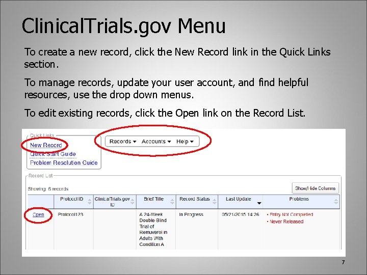 Clinical. Trials. gov Menu To create a new record, click the New Record link