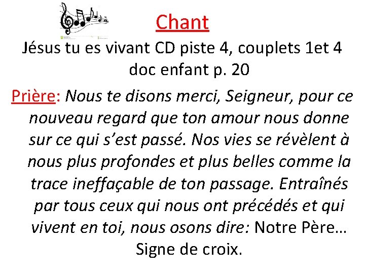 Chant Jésus tu es vivant CD piste 4, couplets 1 et 4 doc enfant