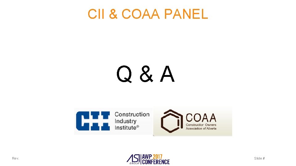 CII & COAA PANEL Q&A Rev. Slide # 