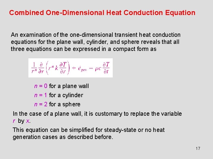 Combined One-Dimensional Heat Conduction Equation An examination of the one-dimensional transient heat conduction equations
