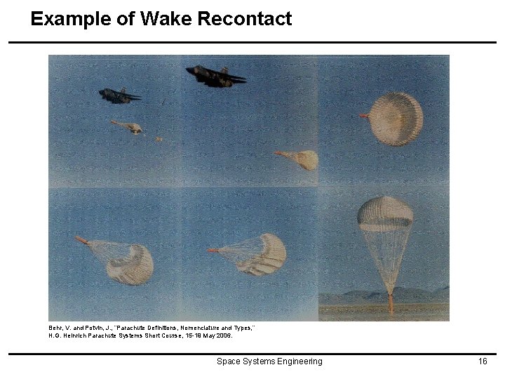 Example of Wake Recontact Behr, V. and Potvin, J. , “Parachute Definitions, Nomenclature and