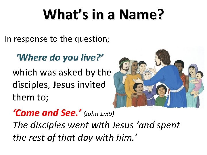 What’s in a Name? In response to the question; ‘Where do you live? ’ What’s in a Name? In response to the question; ‘Where do you live? ’