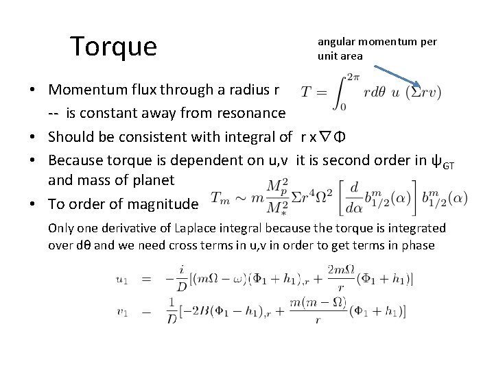 Torque angular momentum per unit area • Momentum flux through a radius r --