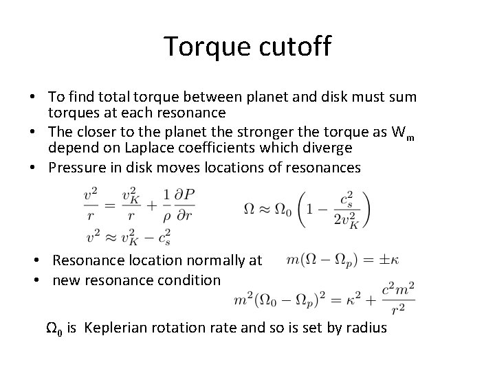 Torque cutoff • To find total torque between planet and disk must sum torques