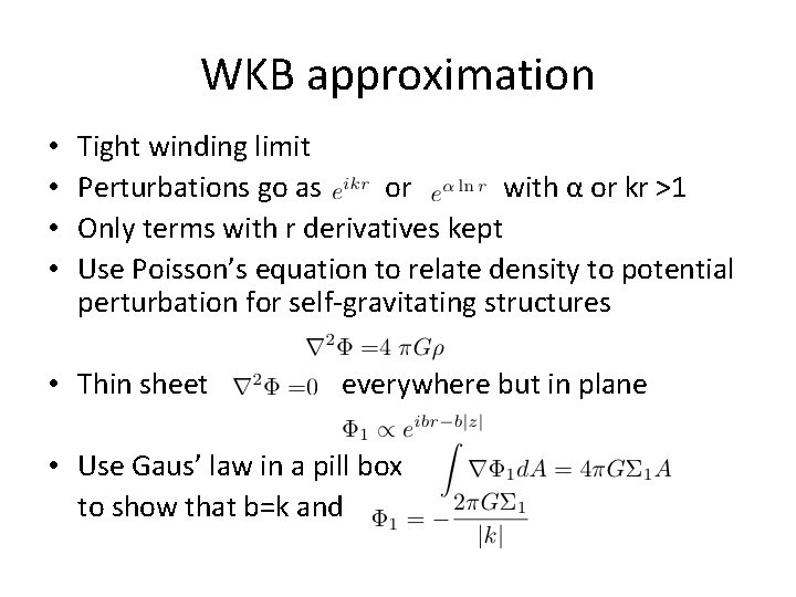 WKB approximation • • Tight winding limit Perturbations go as or with α or