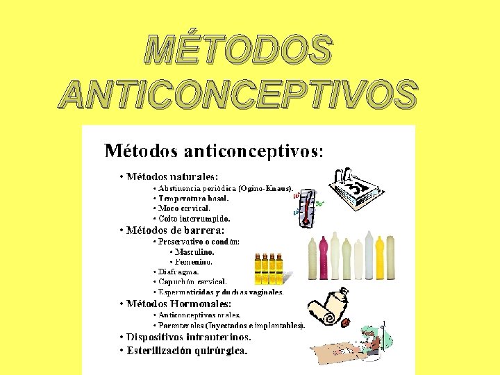 MÉTODOS ANTICONCEPTIVOS 