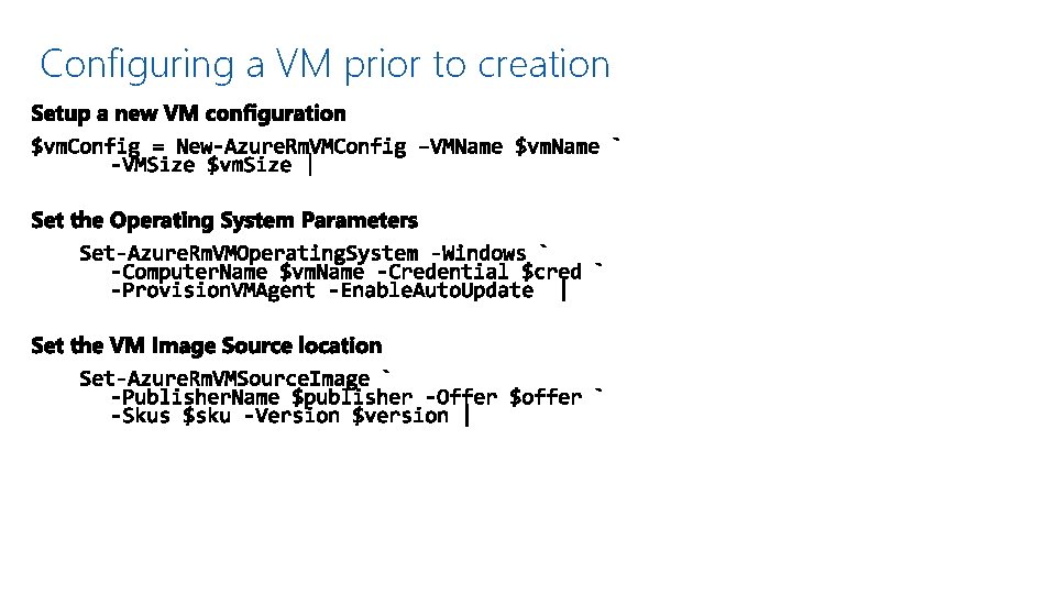 Configuring a VM prior to creation 