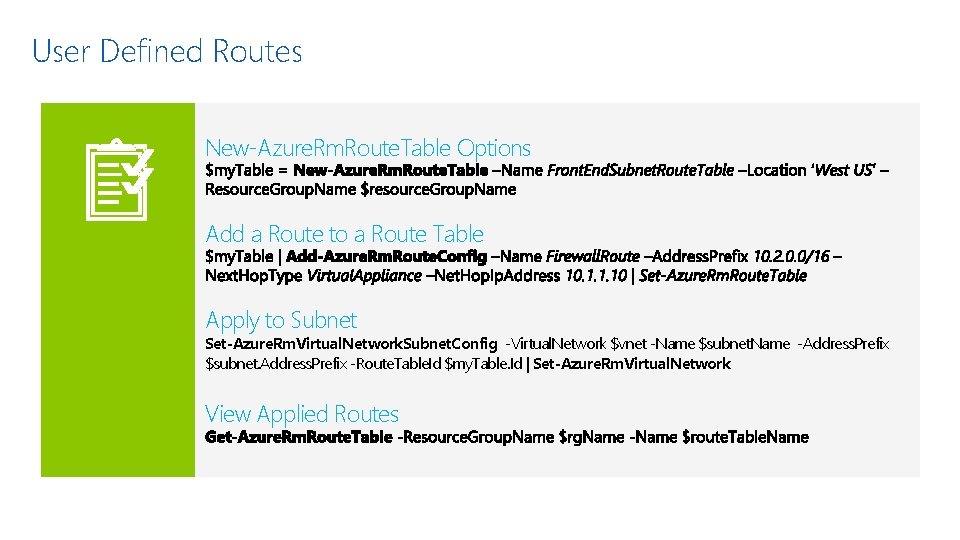 User Defined Routes New-Azure. Rm. Route. Table Options Add a Route to a Route