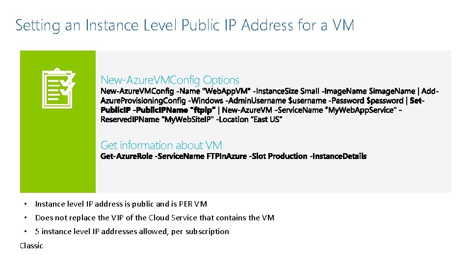 Setting an Instance Level Public IP Address for a VM New-Azure. VMConfig Options Get