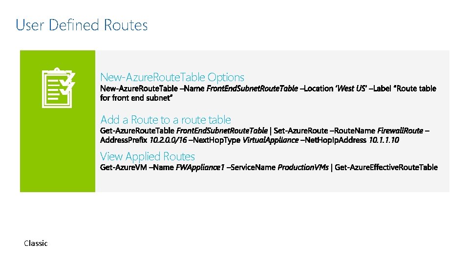 User Defined Routes New-Azure. Route. Table Options Add a Route to a route table