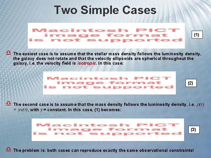 Two Simple Cases (1) d The easiest case is to assume that the stellar