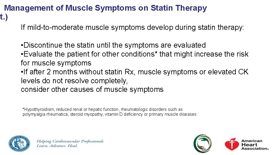 Management of Muscle Symptoms on Statin Therapy nt. ) If mild-to-moderate muscle symptoms develop