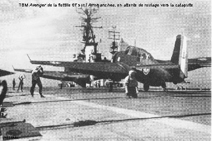 TBM Avenger de la flottille 6 F sur l’Arromanches, en attente de roulage vers
