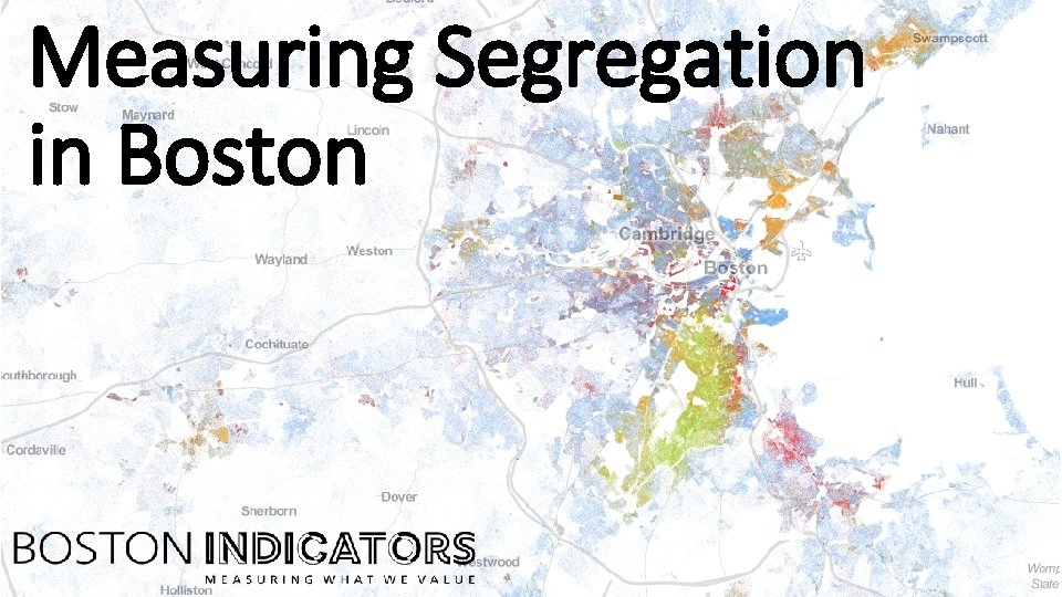 Measuring Segregation in Boston 