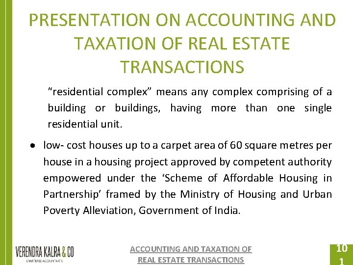 PRESENTATION ON ACCOUNTING AND TAXATION OF REAL ESTATE TRANSACTIONS “residential complex” means any complex PRESENTATION ON ACCOUNTING AND TAXATION OF REAL ESTATE TRANSACTIONS “residential complex” means any complex