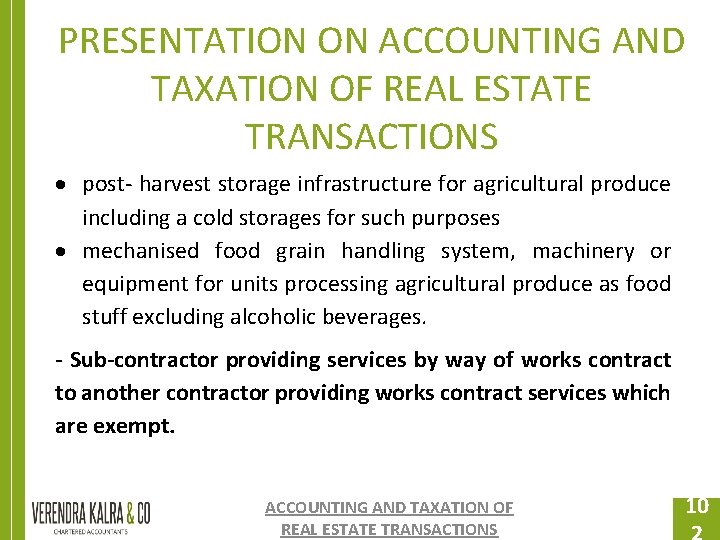 PRESENTATION ON ACCOUNTING AND TAXATION OF REAL ESTATE TRANSACTIONS post- harvest storage infrastructure for PRESENTATION ON ACCOUNTING AND TAXATION OF REAL ESTATE TRANSACTIONS post- harvest storage infrastructure for