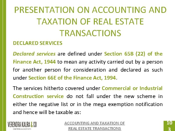 PRESENTATION ON ACCOUNTING AND TAXATION OF REAL ESTATE TRANSACTIONS DECLARED SERVICES Declared services are PRESENTATION ON ACCOUNTING AND TAXATION OF REAL ESTATE TRANSACTIONS DECLARED SERVICES Declared services are