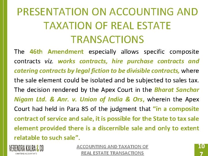 PRESENTATION ON ACCOUNTING AND TAXATION OF REAL ESTATE TRANSACTIONS The 46 th Amendment especially PRESENTATION ON ACCOUNTING AND TAXATION OF REAL ESTATE TRANSACTIONS The 46 th Amendment especially