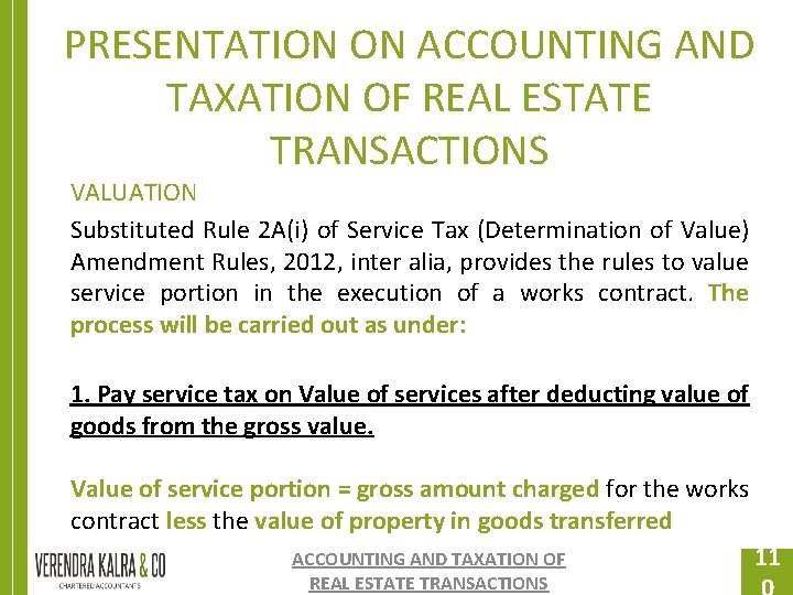 PRESENTATION ON ACCOUNTING AND TAXATION OF REAL ESTATE TRANSACTIONS VALUATION Substituted Rule 2 A(i) PRESENTATION ON ACCOUNTING AND TAXATION OF REAL ESTATE TRANSACTIONS VALUATION Substituted Rule 2 A(i)
