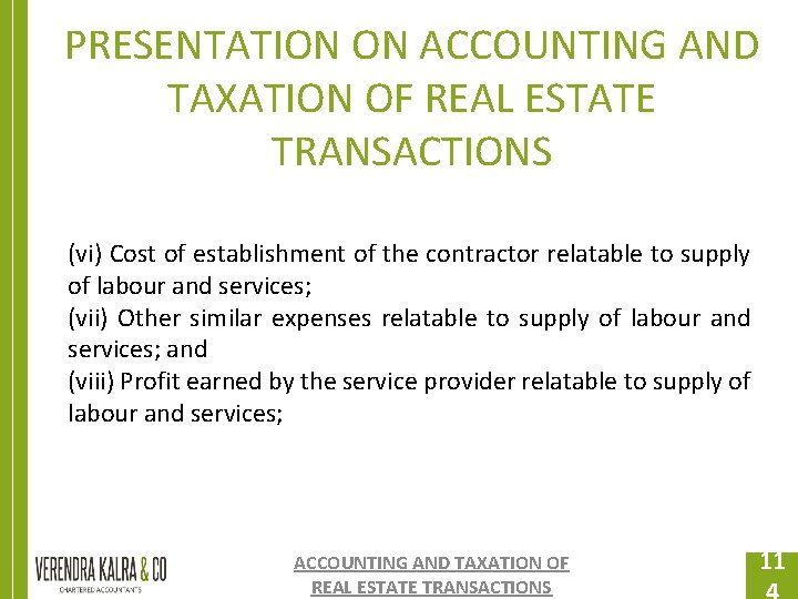 PRESENTATION ON ACCOUNTING AND TAXATION OF REAL ESTATE TRANSACTIONS (vi) Cost of establishment of PRESENTATION ON ACCOUNTING AND TAXATION OF REAL ESTATE TRANSACTIONS (vi) Cost of establishment of