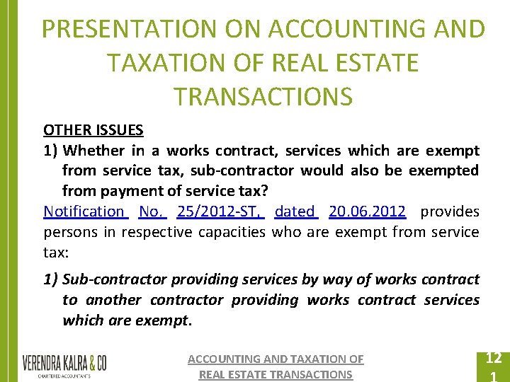 PRESENTATION ON ACCOUNTING AND TAXATION OF REAL ESTATE TRANSACTIONS OTHER ISSUES 1) Whether in PRESENTATION ON ACCOUNTING AND TAXATION OF REAL ESTATE TRANSACTIONS OTHER ISSUES 1) Whether in