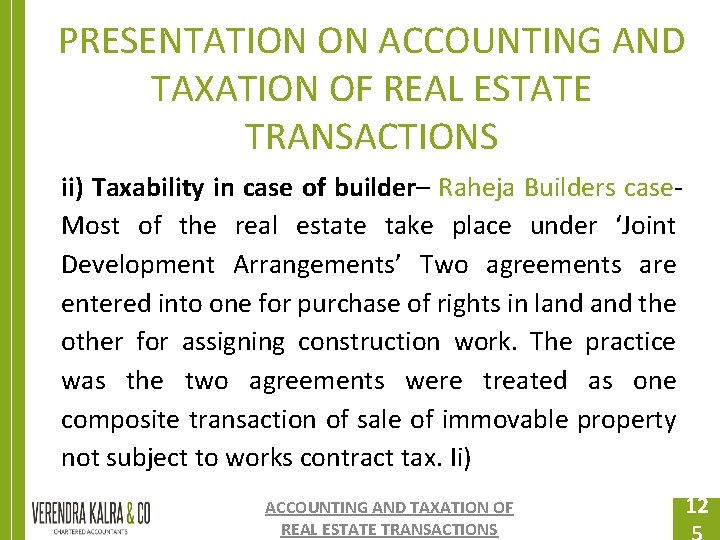 PRESENTATION ON ACCOUNTING AND TAXATION OF REAL ESTATE TRANSACTIONS ii) Taxability in case of PRESENTATION ON ACCOUNTING AND TAXATION OF REAL ESTATE TRANSACTIONS ii) Taxability in case of