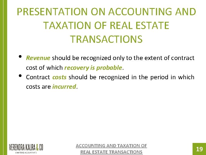 PRESENTATION ON ACCOUNTING AND TAXATION OF REAL ESTATE TRANSACTIONS • • Revenue should be PRESENTATION ON ACCOUNTING AND TAXATION OF REAL ESTATE TRANSACTIONS • • Revenue should be