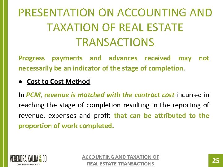 PRESENTATION ON ACCOUNTING AND TAXATION OF REAL ESTATE TRANSACTIONS Progress payments and advances received PRESENTATION ON ACCOUNTING AND TAXATION OF REAL ESTATE TRANSACTIONS Progress payments and advances received