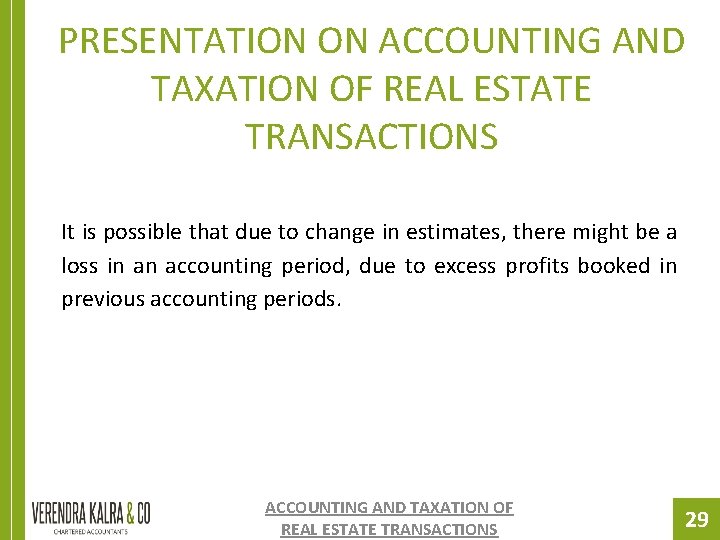PRESENTATION ON ACCOUNTING AND TAXATION OF REAL ESTATE TRANSACTIONS It is possible that due PRESENTATION ON ACCOUNTING AND TAXATION OF REAL ESTATE TRANSACTIONS It is possible that due