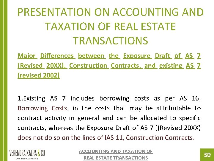 PRESENTATION ON ACCOUNTING AND TAXATION OF REAL ESTATE TRANSACTIONS Major Differences between the Exposure PRESENTATION ON ACCOUNTING AND TAXATION OF REAL ESTATE TRANSACTIONS Major Differences between the Exposure