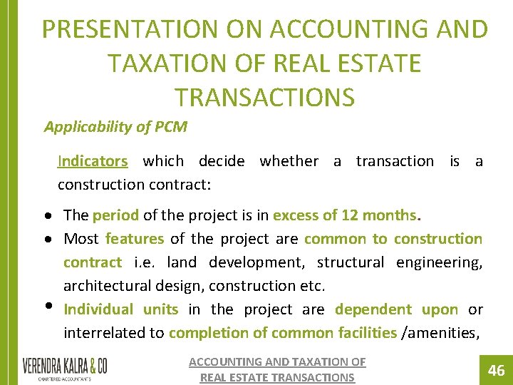PRESENTATION ON ACCOUNTING AND TAXATION OF REAL ESTATE TRANSACTIONS Applicability of PCM Indicators which PRESENTATION ON ACCOUNTING AND TAXATION OF REAL ESTATE TRANSACTIONS Applicability of PCM Indicators which
