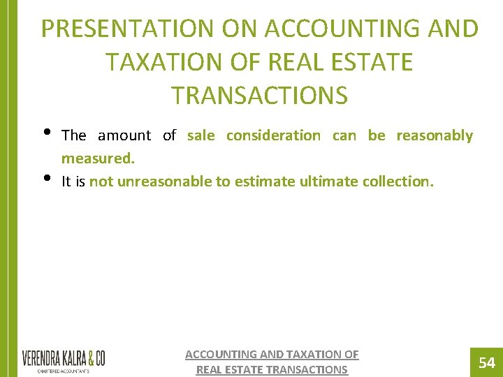 PRESENTATION ON ACCOUNTING AND TAXATION OF REAL ESTATE TRANSACTIONS • • The amount of PRESENTATION ON ACCOUNTING AND TAXATION OF REAL ESTATE TRANSACTIONS • • The amount of