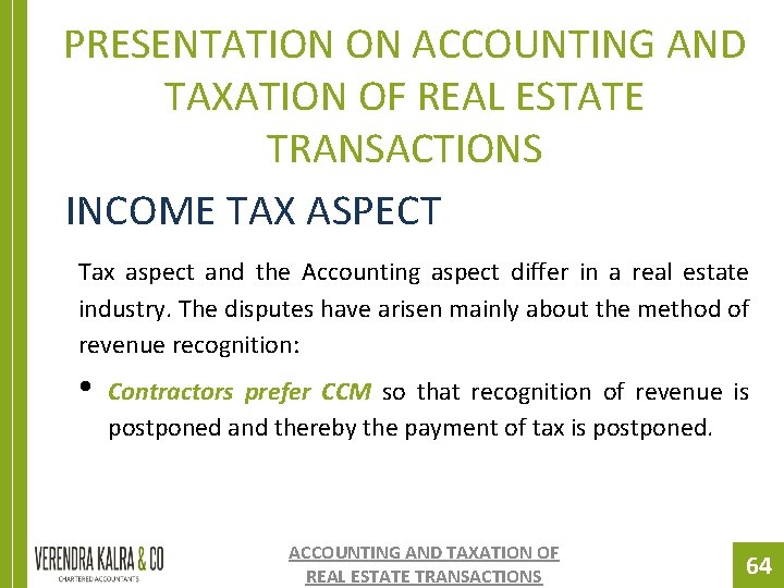 PRESENTATION ON ACCOUNTING AND TAXATION OF REAL ESTATE TRANSACTIONS INCOME TAX ASPECT Tax aspect PRESENTATION ON ACCOUNTING AND TAXATION OF REAL ESTATE TRANSACTIONS INCOME TAX ASPECT Tax aspect