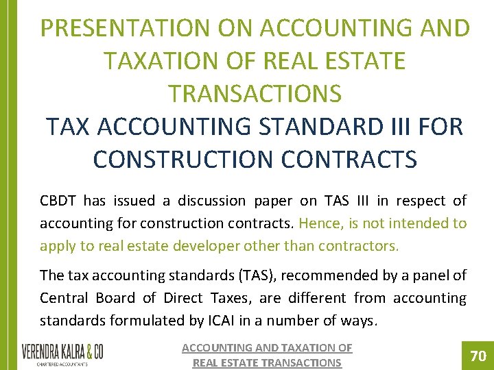 PRESENTATION ON ACCOUNTING AND TAXATION OF REAL ESTATE TRANSACTIONS TAX ACCOUNTING STANDARD III FOR PRESENTATION ON ACCOUNTING AND TAXATION OF REAL ESTATE TRANSACTIONS TAX ACCOUNTING STANDARD III FOR