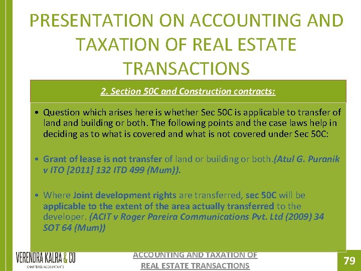 PRESENTATION ON ACCOUNTING AND TAXATION OF REAL ESTATE TRANSACTIONS 2. Section 50 C and PRESENTATION ON ACCOUNTING AND TAXATION OF REAL ESTATE TRANSACTIONS 2. Section 50 C and