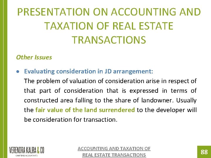 PRESENTATION ON ACCOUNTING AND TAXATION OF REAL ESTATE TRANSACTIONS Other Issues Evaluating consideration in PRESENTATION ON ACCOUNTING AND TAXATION OF REAL ESTATE TRANSACTIONS Other Issues Evaluating consideration in