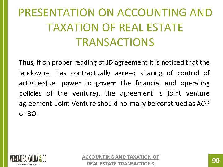PRESENTATION ON ACCOUNTING AND TAXATION OF REAL ESTATE TRANSACTIONS Thus, if on proper reading PRESENTATION ON ACCOUNTING AND TAXATION OF REAL ESTATE TRANSACTIONS Thus, if on proper reading