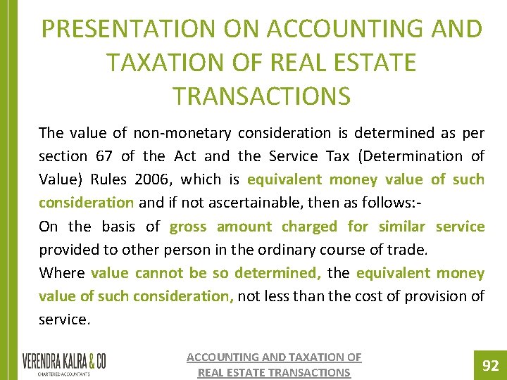 PRESENTATION ON ACCOUNTING AND TAXATION OF REAL ESTATE TRANSACTIONS The value of non-monetary consideration PRESENTATION ON ACCOUNTING AND TAXATION OF REAL ESTATE TRANSACTIONS The value of non-monetary consideration