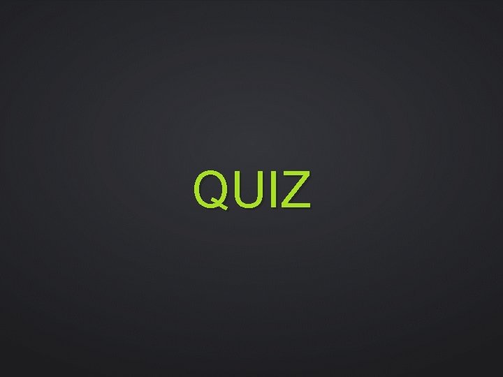 QUIZ 