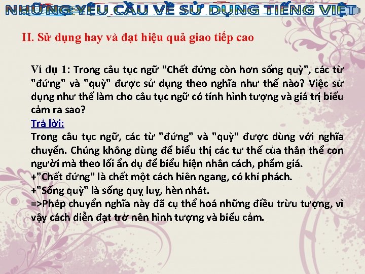 II. Sử dụng hay và đạt hiệu quả giao tiếp cao Ví dụ 1: