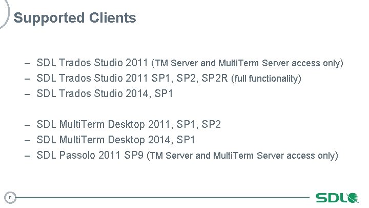 Supported Clients – SDL Trados Studio 2011 (TM Server and Multi. Term Server access