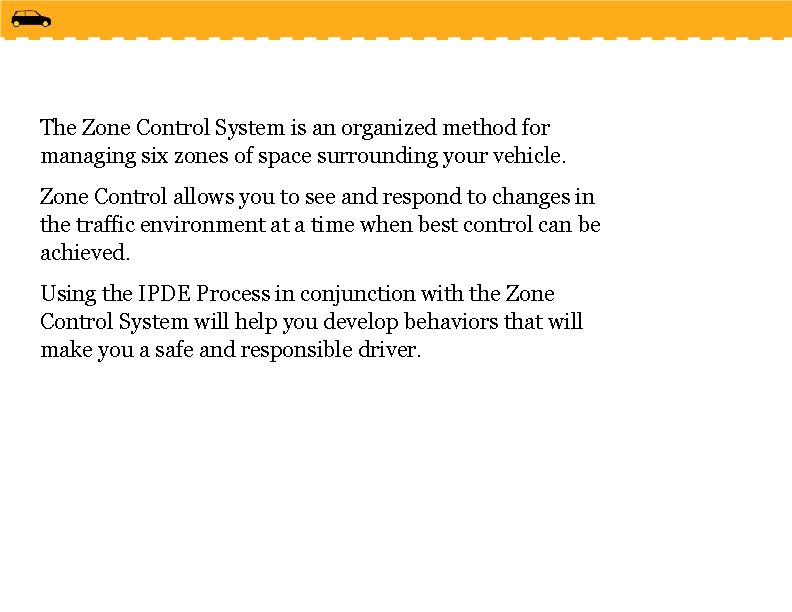 The Zone Control System is an organized method for managing six zones of space