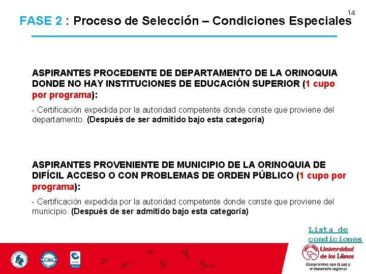 14 FASE 2 : Proceso de Selección – Condiciones Especiales ASPIRANTES PROCEDENTE DE DEPARTAMENTO