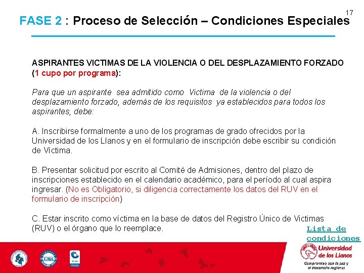 17 FASE 2 : Proceso de Selección – Condiciones Especiales ASPIRANTES VICTIMAS DE LA