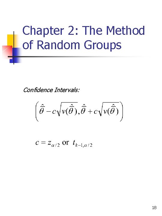 Chapter 2: The Method of Random Groups Confidence Intervals: 18 