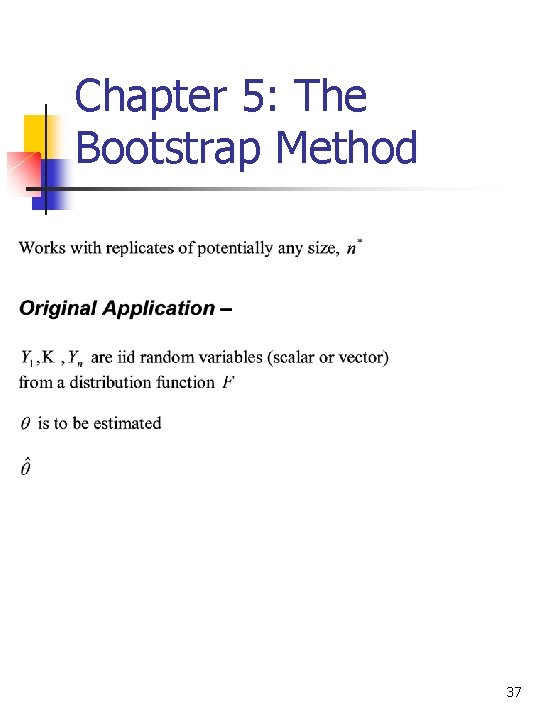 Chapter 5: The Bootstrap Method 37 