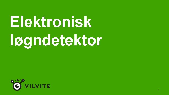 Elektronisk løgndetektor 1 