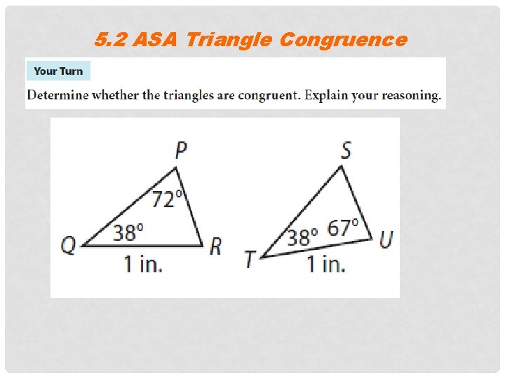 5. 2 ASA Triangle Congruence 