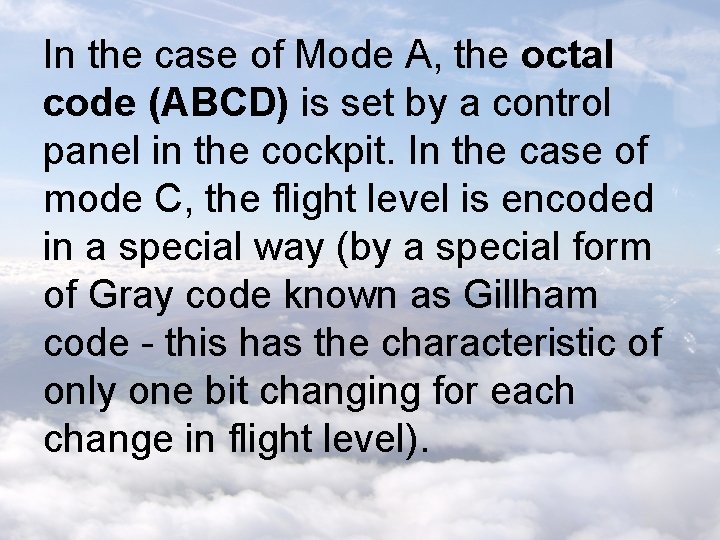 In the case of Mode A, the octal code (ABCD) is set by a